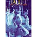 BALLET アメリカン・バレエ・シアターの世界