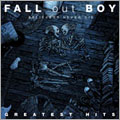 Fall Out Boy/Believers Never Die The Greatest Hits[2725251]