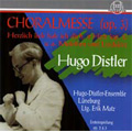 Distler: Choralmesse Op.3, Motet Op.2 "erzlich lieb hab ich Dich, o Herr" / Erik Matz(cond), Hugo-Distler-Ensemble Luneburg