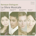 Baroque Dialogues -D.Purcell, H.Purcell, M.Locke, T.A.Arne, Handel, etc (7/2007) / La Sfera Musicale