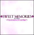 スウィート・メモリーズ スウィート・メモリーズ