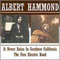 Albert Hammond/It Never Rains In Southern California/Free Electric Band [Remaster][BGOCD611]