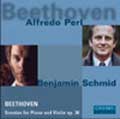 ٥ߥ󡦥ߥå/Beethoven Sonatas for Violin &Piano, Op 30No.6-8Benjamin Schmid(vn)/Alfredo Perl(p)[OC341]