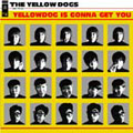 YELLOW DOGS/YELLOWDOG IS GONNA GET YOU[MSR-TIN-056]