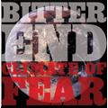 Bitter End/CLIMATE OF FEAR[TTT-007]