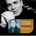 Schubert: Impromptus D.899, D.935, Du Bist die Ruh D.776, Liebesbotschaft (Liszt) (9/2007) / Philippe Cassard(p)