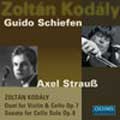 Kodaly:Duet for Violin and Cello Op.7/Sonata for Cello Solo Op.8:Guido Schiefen(vc)/Azel Strauss(vn)