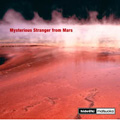 Mysterious Stranger from Mars