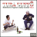 TUBA BUFFO:藤田英大のテューバの世界 VOL.1