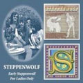 Steppenwolf/Early Steppenwolf/For Ladies Only[691]