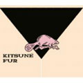 KITSUNE "FUR" KITSUNE "FUR"
