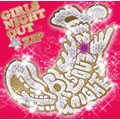 GIRLS NIGHT OUT★ZIP (ガルナイ★ジップ)
