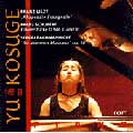Yu Kosuge Plays Liszt , Schubert , Rachmaninov