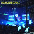 WHO ARE YOU? MIXED & COMPILED BY DJ TAKA WHO ARE YOU? MIXED & COMPILED BY DJ TAKA