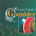 Prokofiev: The Gambler Op.24 (1966) / Gennady Rozhdestvensky(cond), Moscow RSO & Opera Chorus, etc Prokofiev: The Gambler Op.24 (1966) / Gennady Rozhdestvensky(cond), Moscow RSO & Opera Chorus, etc