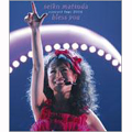 SEIKO MATSUDA CONCERT TOUR 2006 bless you
