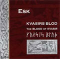 KVASIRS BLOD -THE BLOOD OF KVASIR -VIKING MUSIC:ESK