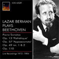 Lazar Berman Plays Beethoven -Piano Sonatas No.8 (11/12/1972), No.19, No.20, No.23 (2/26/1975), No.31 (2/14/1984)