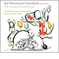 J.P.Sweelinck: The Secular Vocal Works / Harry van der Kamp, Gesualdo Consort Amsterdam