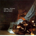 17世紀ドイツ･バロックの鍵盤音楽 -フローベルガー, ヴェックマン, ケルル, ブクステフーデ (12/12-13/2007) / 中野振一郎(cemb)