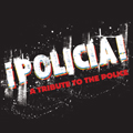 POLICIA!～A TRIBUTE TO THE POLICE