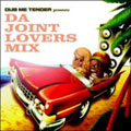 DUB ME TENDER presentz Da Joint Lovers Mix