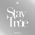 Stay True exclusive EP（アナログ限定盤）＜完全生産限定盤＞