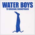 ƣľ/եƥӷϥɥ WATER BOYS TVꥸʥ뎥ɥȥå[UPCH-1284]