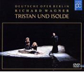ベルリン・ドイツ・オペラ　ワーグナー：楽劇「トリスタンとイゾルデ」全曲
