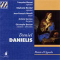 Danielis: Motets d'Uppsala :Christoph Rousset(org&cemb)/Stephanie Revidat(S)/etc Danielis: Motets d'Uppsala :Christoph Rousset(org&cemb)/Stephanie Revidat(S)/etc