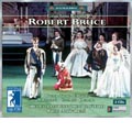 Rossini : Robert Bruce / Arrivabeni