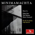 Minimamachta - P.Glass, M.Sommacal, W.Mertens / Piccola Accademia degli Specchi