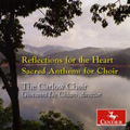 Reflections for the Heart - Sacred Anthems for Choir / Giovanni de Chiaro, Carlow Choir