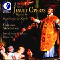 The Jesuit Operas - Kapsberger, Zipoli / J.D. Christie, etc The Jesuit Operas - Kapsberger, Zipoli / J.D. Christie, etc