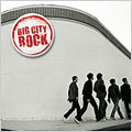 Big City Rock Big City Rock
