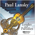 Paul Lansky: Etudes and Parodies/Semi-Suite/Ricercare Plus (4,10/2006, 3/2005):William Purvis(hrn)/Curtis Macomber(vn)/etc Paul Lansky: Etudes and Parodies/Semi-Suite/Ricercare Plus (4,10/2006, 3/2005):William Purvis(hrn)/Curtis Macomber(vn)/etc