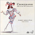 Choregraphie:Music for Louis XIV's dancing masters:Anglebert/Campra/Lully:Andrew Lawrence King(baroque triple harp)