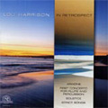 Lou Harrison -In Retrospect:Concerto for Flute & Percussion No.1/Strict Songs/Ariadne/etc:Nicole Paiement(cond)/University of California, Santa Cruz Orchestra/etc Lou Harrison -In Retrospect:Concerto for Flute & Percussion No.1/Strict Songs/Ariadne/etc:Nicole Paiement(cond)/University of California, Santa Cruz Orchestra/etc
