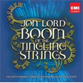 Jon Lord: Boom of the Tingling Strings -for Piano & Orchestra, Disguises -Suite for Strings / Paul Mann(cond), Odense SO, Nelson Goerner(p)