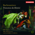 Rachmaninov: Francesca da Rimini / Gianandrea Noseda(cond), BBC Philharmonic & Singers, Svetla Vassileva(S), etc