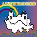 TOWER RECORDS ONLINE㤨LOVEBURGER LAND[LBCL-010]פβǤʤ2,420ߤˤʤޤ