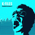 K-FILES～COMPILED BY DJ DANNY K～