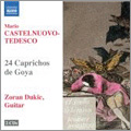Castelnuovo-Tedesco: 24 Caprichos de Goya for Guitar Op.195 / Zoran Dukic Castelnuovo-Tedesco: 24 Caprichos de Goya for Guitar Op.195 / Zoran Dukic