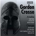ノーマン・デル・マー/G.Crosse： Ariadne Op.31, Changes Op.17 / Norman Del Mar(cond), LSO & Chorus, etc [SRCD259]