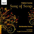 Song of Songs - Music by Patrick Hawes / Patrick Hawes, Conventus, ECO, etc