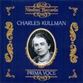 CHARLES KULLMAN -EUROPEAN COLUMBIA RECORDINGS:VERDI/BORODIN/TCHAIKOVSKY/ETC(1931-38) 