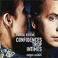 Confidences Trop Intimes (OST) Confidences Trop Intimes (OST)