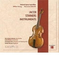 Jacob Stainer' s Instruments/ Bader - Kubizek Jacob Stainer' s Instruments/ Bader - Kubizek
