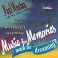 Music For Dreaming/Music For Memories/Songs Without Words