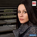 Brahms: Die Spaten Klavierstucke Op.116-Op.119 / Anna Gourari